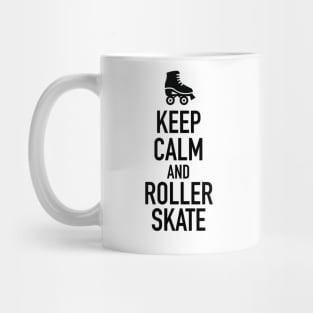 Keep Calm and Roller Skate Mug